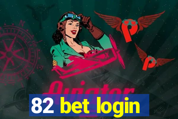 82 bet login